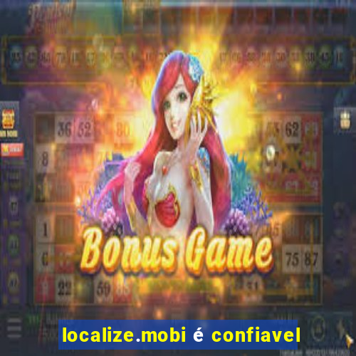 localize.mobi é confiavel