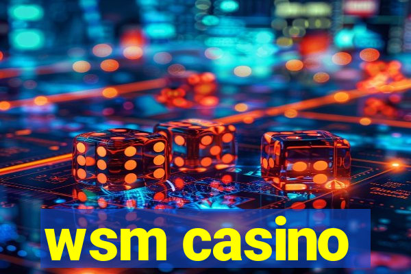 wsm casino