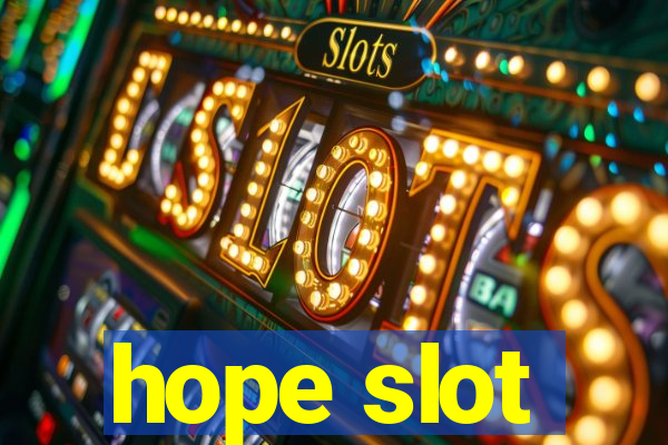 hope slot