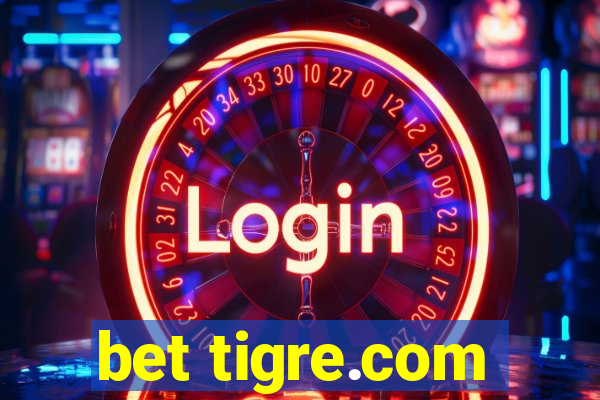 bet tigre.com