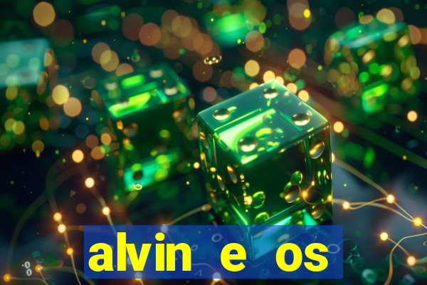 alvin e os esquilos esquiletes nomes