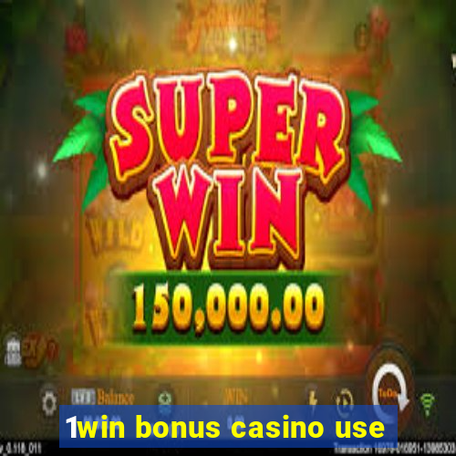 1win bonus casino use