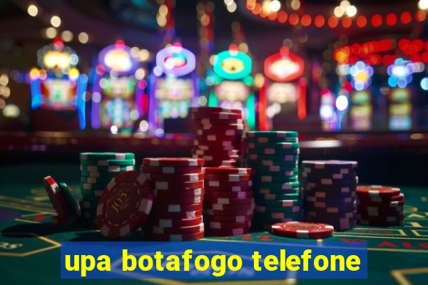 upa botafogo telefone