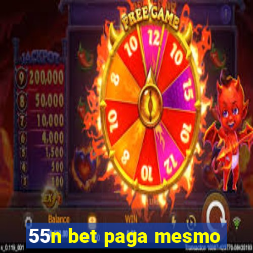 55n bet paga mesmo