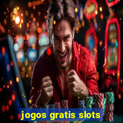 jogos gratis slots