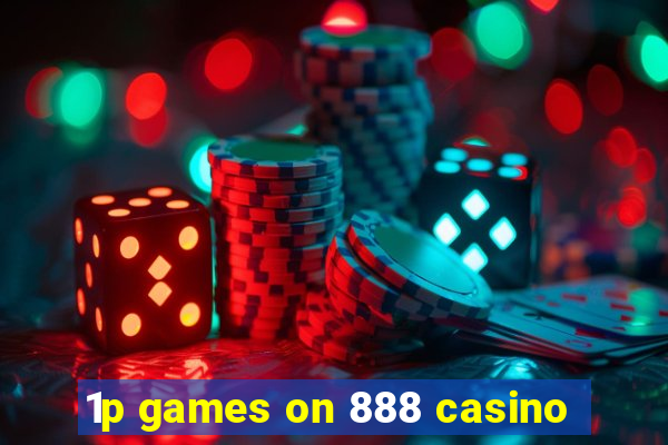 1p games on 888 casino