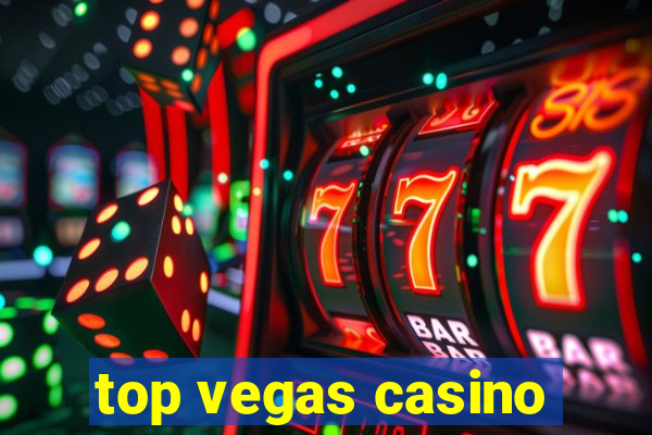 top vegas casino