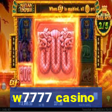 w7777 casino