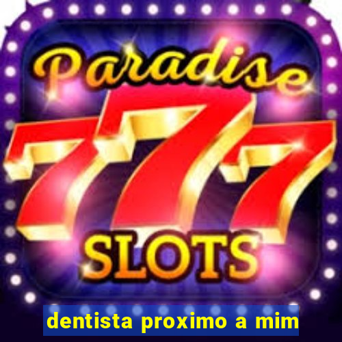 dentista proximo a mim