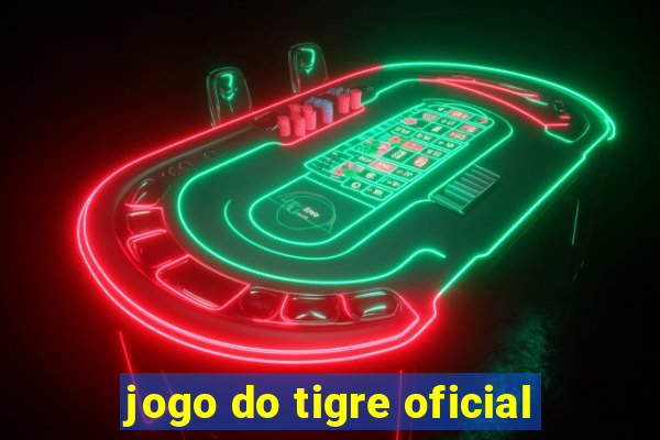 jogo do tigre oficial