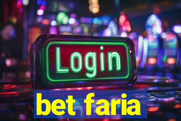 bet faria