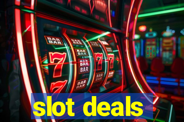 slot deals