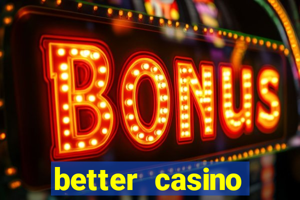 better casino whindersson nunes