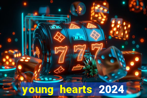 young hearts 2024 online legendado