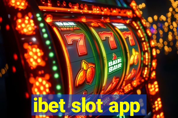 ibet slot app