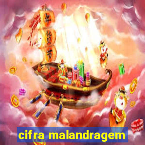 cifra malandragem