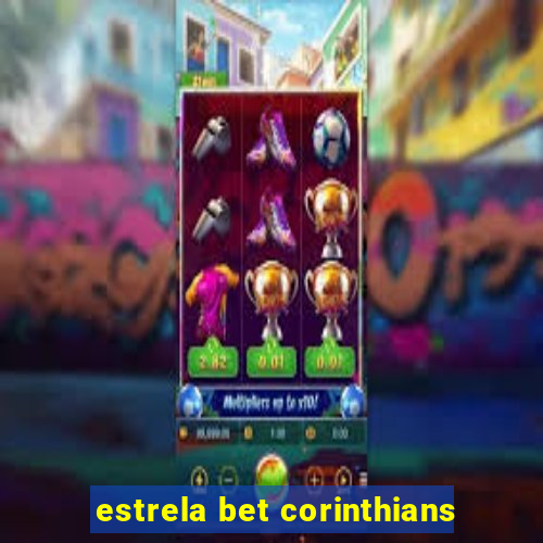 estrela bet corinthians