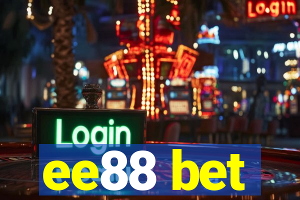 ee88 bet