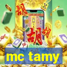 mc tamy