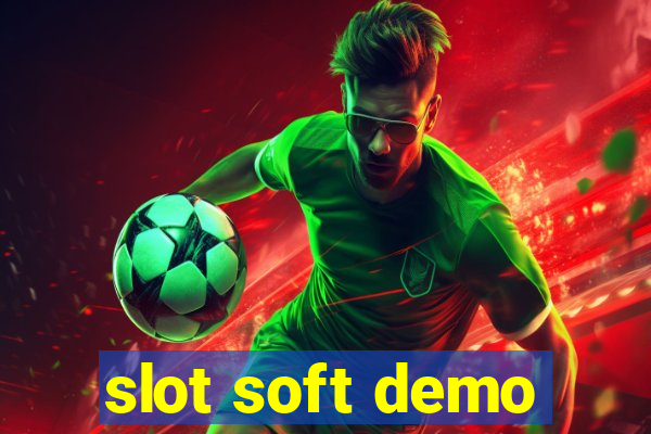 slot soft demo