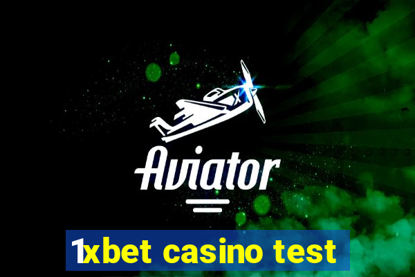 1xbet casino test