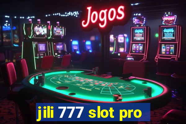 jili 777 slot pro