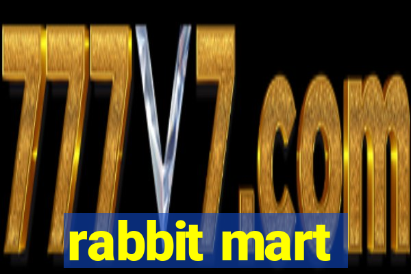 rabbit mart