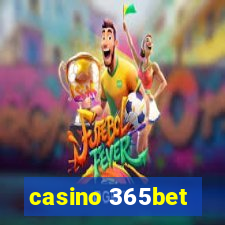 casino 365bet