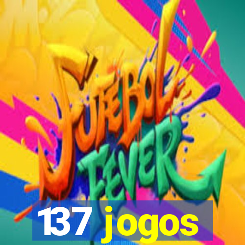 137 jogos