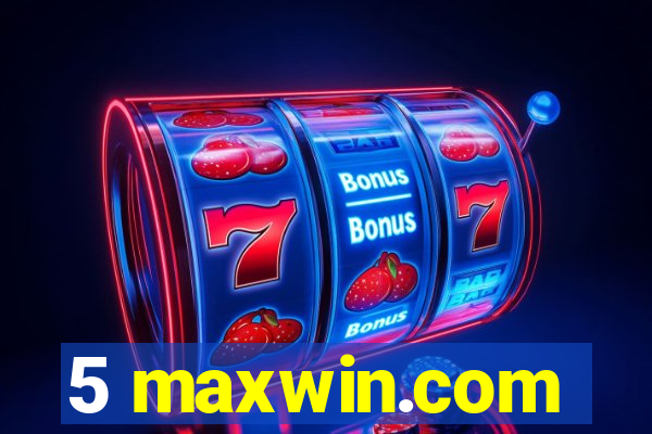 5 maxwin.com