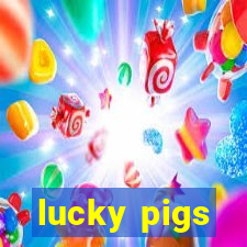 lucky pigs