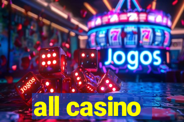 all casino