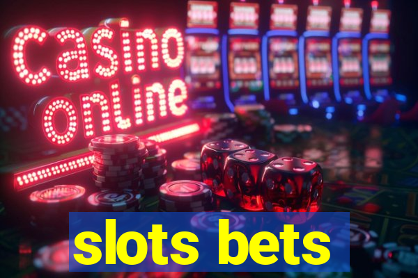 slots bets