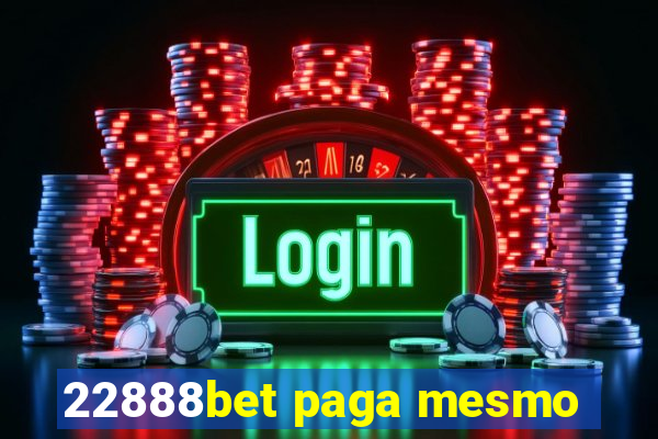 22888bet paga mesmo