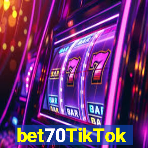 bet70TikTok