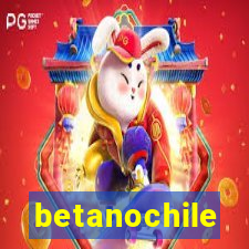 betanochile