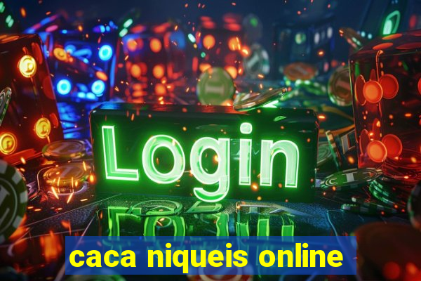 caca niqueis online