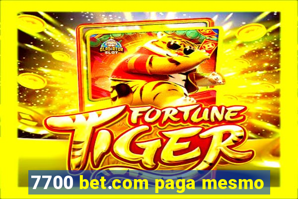 7700 bet.com paga mesmo