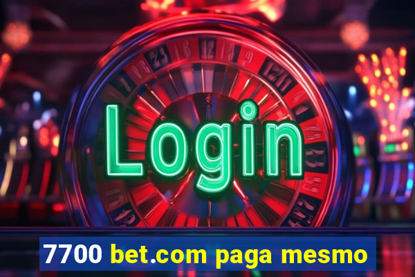 7700 bet.com paga mesmo