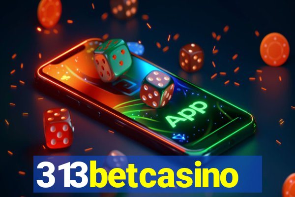 313betcasino