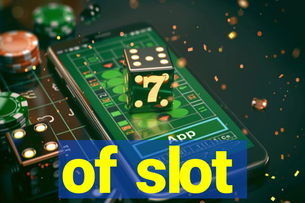 of slot