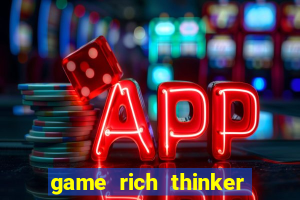 game rich thinker penghasil uang