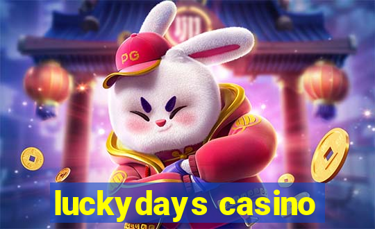 luckydays casino