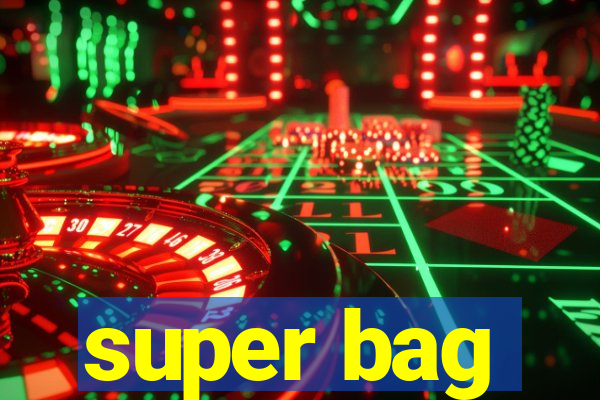 super bag