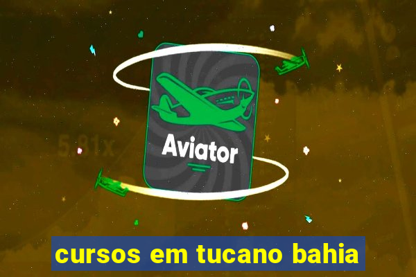 cursos em tucano bahia