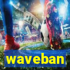 waveban