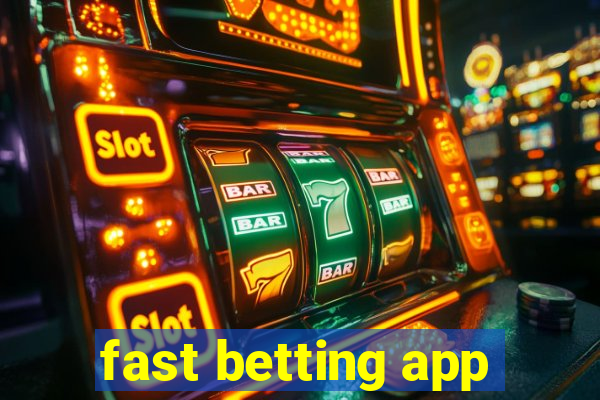 fast betting app