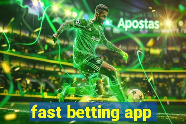 fast betting app