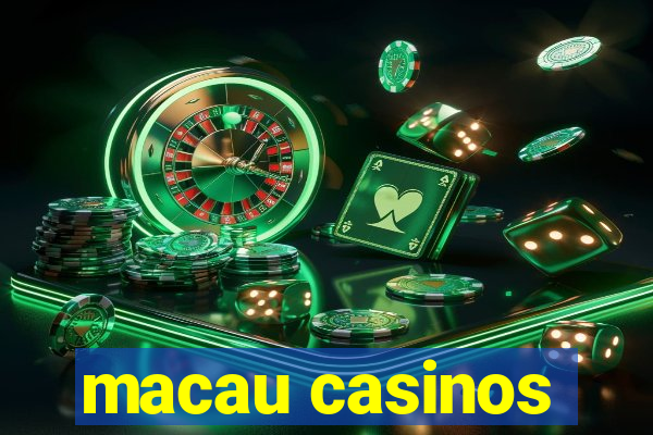 macau casinos