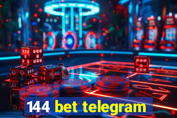 144 bet telegram